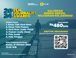 31 Oktober, Pendaftaran PLN Journalist Award 2024 Bakal Ditutup